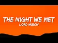 Download Lagu Lord Huron - The Night We Met (Lyrics)