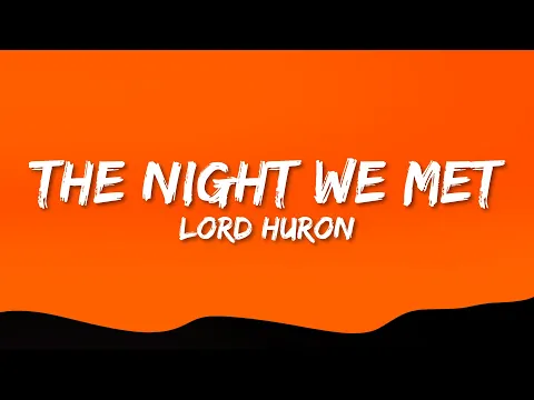 Download MP3 Lord Huron - The Night We Met (Lyrics)