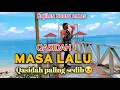 Download Lagu Tinggalkan Masa Lalu - Rajilun Muchsin#Qasidahpalingsedih ( Official Musik Video )