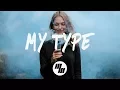Download Lagu The Chainsmokers - My Type (Lyrics / Lyric Video) Tropix Remix, ft. Emily Warren