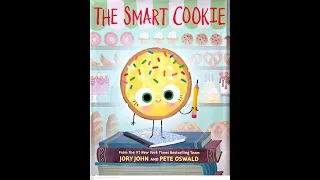 Read Aloud- The Smart Cookie by Jory John and Pete Oswald | The Food Group