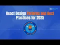 React Design Patterns and Best Practices for 2025