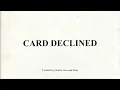 Charli xcx - Card Declined (Official Audio)