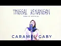 Download Lagu Tinggal Kenangan - Caramel Gaby | Cover Lagu By Utami Ningsi | Tami HT Official