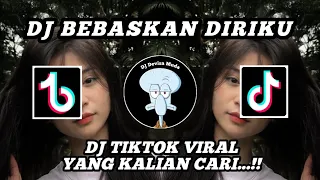 Download DJ TIKTOK VIRAL BEBASKAN DIRIKU || DJ BEBASKAN DIRIKU || DJ FULL BASSS FYP  TIKTOK TERBARU...!!! MP3