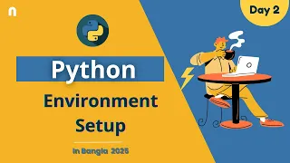 Python Environment Setup Python Bangla Tutorial 2025