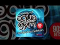 Lagu E4F - Energy Of Aqua Gym 90s Hits Workout Compilation - Fitness \u0026 Music 2019