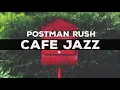 321Jazz - Postman Rush [ Cafe Jazz Music 2020 ]