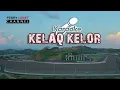 Download Lagu KELAK KELOR KARAOKE LOMBOK _ official video @FerryLEBET