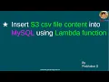 AWS Read CSV file data from S3 via Lambda function and insert into MySQL