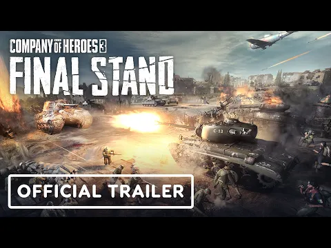 Company of Heroes 3: Final Stand - Official Announcement Trailer