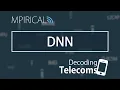 DNN - Decoding Telecoms