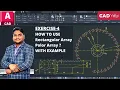 Ex-4 How to Use Rectangular Array Polar Array With Example