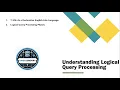 S05 Understanding Logical Query Processing Logical Query Processing Phases