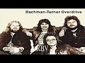 Bachman - Turner Overdrive - Let It Ride (Remastered) Hq