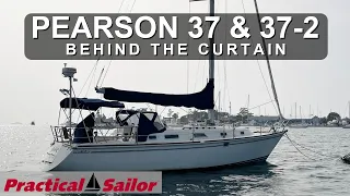 Pearson 37 & 37-2 – Behind the Curtain