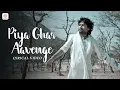 Download Lagu Piya Ghar Aavenge | Lyrical Video | Kailash Kher | Paresh Kamath | Naresh Kamath | Chaandan Mein