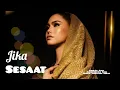 Jika Sesaat - Lagu Paling Galau | Lagu Terpopular 2025 
