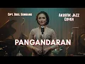 Lagu Pangandaran – Acoustic Jazz Cover | Nuansa Santai Pantai \u0026 Nostalgia Sunda
