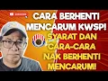 INFO! CARA BERHENTI MENCARUM KWSP YG BETUL. SYARAT² DAN CARA²! 