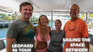 Leopard 46 Tour w/ Sailing The Space Between