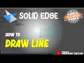 Solid Edge How To Draw Line