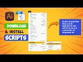 How to Download Install and use scripts in adobe illustrator for free