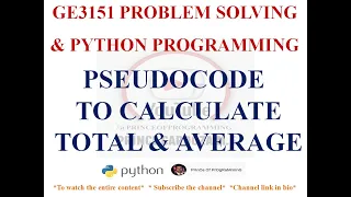 PSEUDOCODE TO CALCULATE TOTAL AND AVERAGE GE3151 PROBLEM SOLVING AND PYTHON PROGRAMMING NOTES