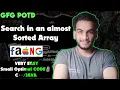 Search in an almost Sorted Array gfg potd 05-05-25 GFG Problem of the day