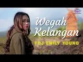 FDJ Emily Young | Wegah Kelangan I Reggae (Official Lyric Video)