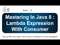 Lambda Expression with Consumer Functional Interface Part 3 Java 8