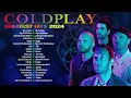 Lagu Coldplay Best Songs Playlist 2024 ~ The Best Of Coldplay ~ Greatest Hits Full Album 2024