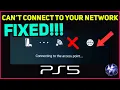 PS5 CAN T CONNECT TO YOUR NETWORK FIX