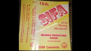 NKINGA CHRISTIAN CHOIR Tazama Yuaja Na Mawingu P 1990 