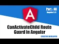 Canactivatechild route guards in angular Route guards Angular Angular tutorial Tutorial