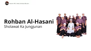 Download ROHBAN AL HASANI : SHOLAWAT KA JUNJUNAN - ALBUM 1 MP3