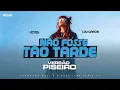Download Lagu Lou Garcia - Não Fosse Tão Tarde - DJ Felipe Alves - VERSÃO PISEIRO