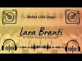 Download Lagu 🔴 Video Lirik Lagu - Lara Branti - Ki Pandu Gandang Sasongko