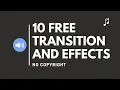 Download Lagu 10 FREE TRANSITION SOUNDS AND EFFECTS [NO COPYRIGHT]