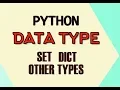 Python 3 8 Data Types - set dict and other types Python for absolute beginner