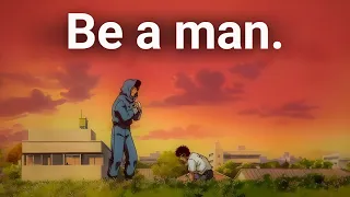 Stand Up And Be A Man.