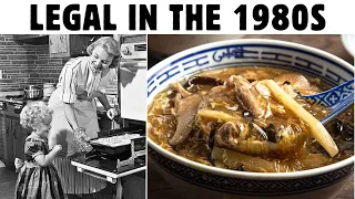Illegal Now, But Normal to Eat in the 1980s!