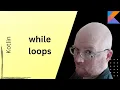 while loops -