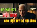 Lagu Cựu CIA Mỹ tiết lộ SỰ THẬT về 7,000 Người Mỹ Được Cứu ở Việt Nam Năm 1975.
