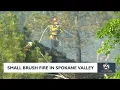 Small brush fire in Spokane Valley