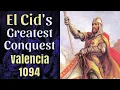 El Cid s Greatest Conquest - Valencia 1094