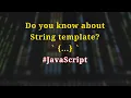 JS tips for better code String templates