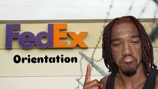 I Survived FedEx Orientation What They DON T Tell You