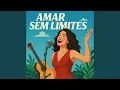 Download Lagu Amar Sem Limites