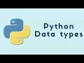 Data Types of Python Python basics For Data Science